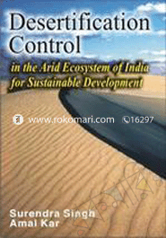 Desertification Control in the Arid Ecosystem of India for Sustainable Development 