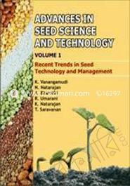 Advances in Seed Science and Technology: Recent Trends in Seed Technology and Management, Vol.1 