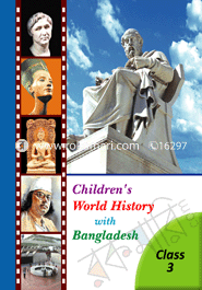 Children's World History with Bangladesh (Class-3)