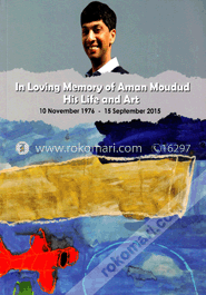In Loving Memory Of Aman Moudud His Life And Art image