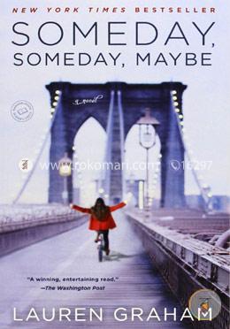 Someday, Someday, Maybe: A Novel image