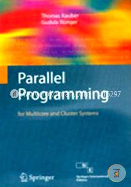 Parallel Programming: For Multicore And Cluster Systems image