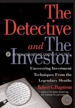 The Detective and the Investor: Uncovering Investment Techniques from the Legendary Sleuths image