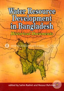 Water Resource Development in Bangladesh : Historical Documents image