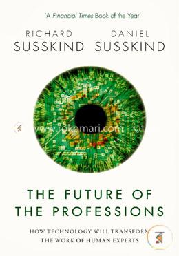 The Future of the Professions: How Technology Will Transform the Work of Human Experts image
