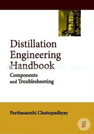 Distillation Engineering Handbook: Components and Troubleshooting image