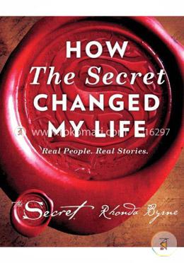How The Secret Changed My Life (Real People, Real Stories) image