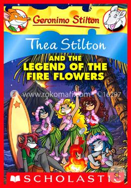 Thea Stilton and the Legend of the Fire Flowers image