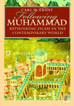 Following Muhammad: Rethinking Islam in the Contemporary World image