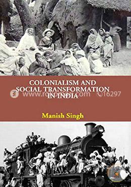 Colonialism and Social Transformation in India image