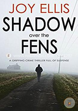 Shadow Over The Fens A Gripping Crime Thriller Full Of Suspense image