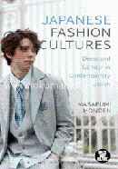 Japanese Fashion Cultures: Dress and Gender in Contemporary Japan image