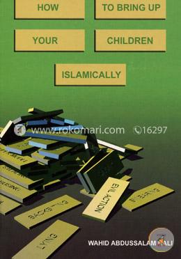 How to Bring Up Your Children Islamically image