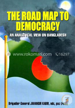 The Road Map To Democracy An Analytical View On Bangladesh image