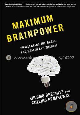 Maximum Brainpower: Challenging the Brain for Health and Wisdom image