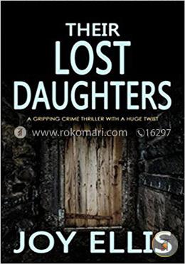 Their Lost Daughters A Gripping Crime Thriller With A Huge Twist image