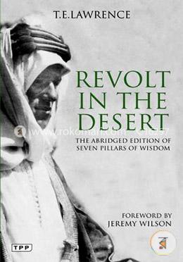 Revolt in the Desert: The Authorised Abridged Edition of 'Seven Pillars of Wisdom image
