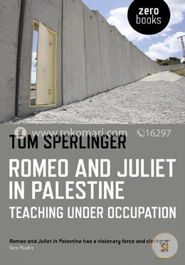 Romeo and Juliet in Palestine: Teaching Under Occupation image