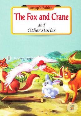 The Fox And Crane And Other Stories