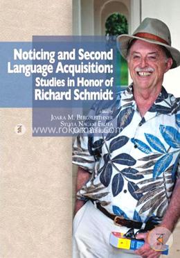 Noticing and Second Language Acquisition: Studies in Honor of Richard Schmidt  image