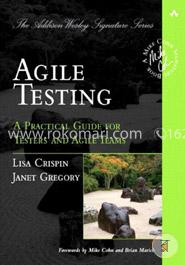 Agile Testing: A Practical Guide for Testers and Agile Teams image