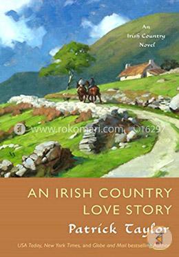 An Irish Country Love Story: A Novel image