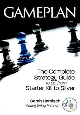 Gameplan: The Complete Strategy Guide to go from Starter Kit to Silver image