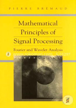 Mathematical Principles Of Signal Processing: Fourier And Wavelet Analysis image