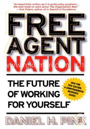 Free Agent Nation: The Future of Working for Yourself image