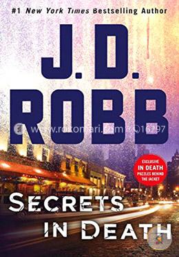 Secrets In Death: An Eve Dallas Novel (In Death, Book 45)