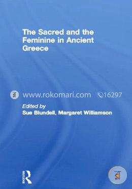 The sacred and the feminine in ancient Greece (Paperback) image