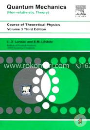 Course Of Theoretical Physics Vol. 3 Quantum Mechanics: Non-Relitavistic Theory image