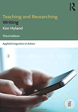 Teaching and Researching Writing (Applied Linguistics in Action) image