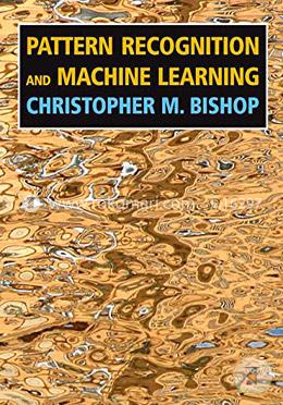 Pattern Recognition and Machine Learning (Information Science and Statistics) image
