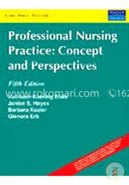 Professional Nursing Practice Concepts and Perspectives