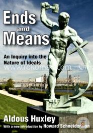 Ends and Means: An Inquiry into the Nature of Ideals image