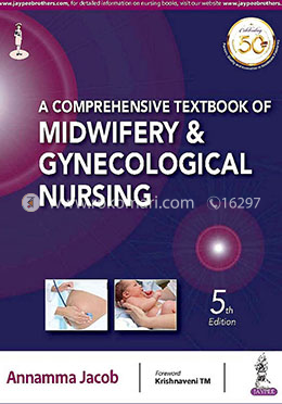 A Comprehensive Textbook of Midwifery and Gynecological Nursing image