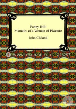 Fanny Hill: Memoirs of a Woman of Pleasure