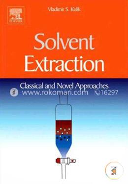 Solvent Extraction: Classical and Novel Approaches image