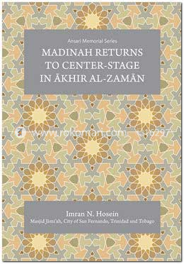 Madinah returns to Center-stage in Akhir al-Zaman image