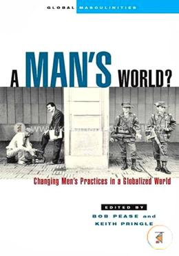 A Man's World?: Changing Men's Practices in a Globalized World (peparback) image