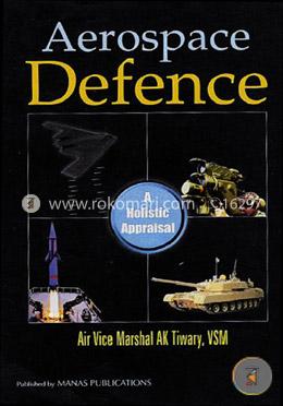 Aerospace Defence: A Holistic Appraisal image