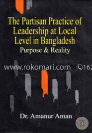 The Partisan Practice Of Leadership At Local Level In Bangladesh (Purpose And Reality) image