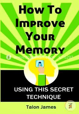 How to Improve Your Memory: Using This Secret Technique image