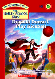 Dracula Doesnot Play Kickball (Bailey School Kids #48) image