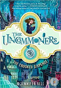 The Uncommoners 1: The Crooked Sixpence image