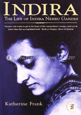 Indira: The Life of Indira Nehru Gandhi image