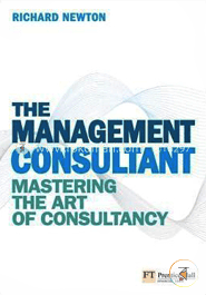 The Management Consultant: Mastering the Art of Consultancy image