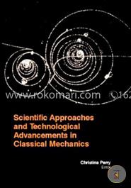 Scientific Approaches And Technological Advancements In Classical Mechanics image