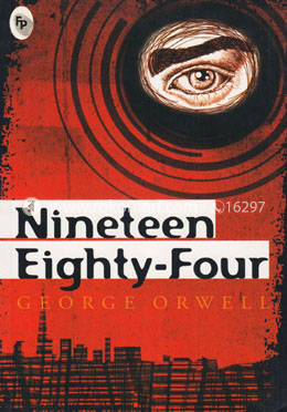 Nineteen Eighty-Four (Dystopian Novel)